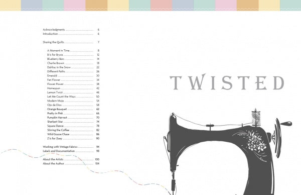 On the left is the table of contents for Twisted by Schiffer Publishing, Ltd., while on the right is a vintage sewing machine illustration with "TWISTED" above it. A pastel border tops the page, evoking vintage quilt fabric charm.