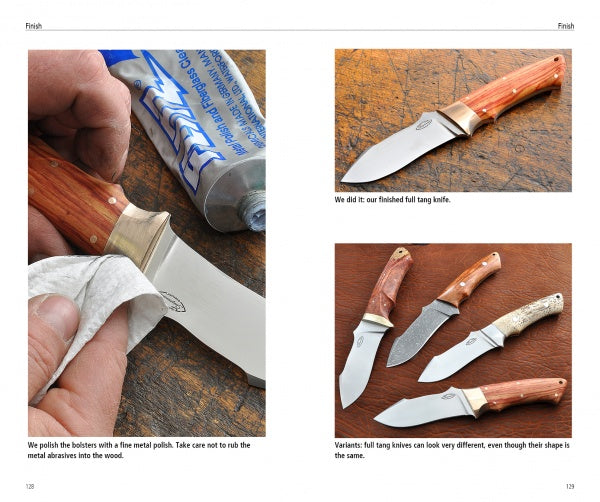 A hand polishes a fixed-blade knife, shown with finished and varied tang knives and a handle close-up—scenes from Schiffer Publishing, Ltd.’s "Making Full Tang Knives for Beginners," perfect inspiration for aspiring knife makers.
