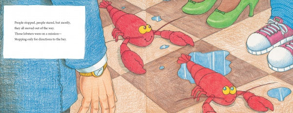 A playful scene from Schiffer Publishing, Ltd.'s "Lobsters on the Loose" shows lobsters scuttling across a brown checkered floor with puddles, dodging legs in green heels, white sneakers, and blue pants as rhyming text appears top left.