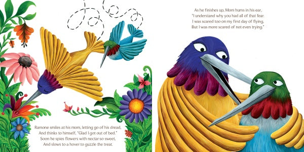 Illustration from SOAR by Schiffer Publishing, Ltd.: colorful hummingbirds among vibrant flowers. On the left, one hovers by a bloom; on the right, two embrace, conquering fear together. Heartfelt picture book with text on both pages.