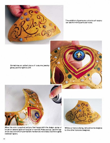 A four-photo collage features a handmade golden tiara from "Making Gourd Headpieces" by Schiffer Publishing, Ltd., decorated with gems and the words "Relax, I’m in Charge." A hand displays the unique gourd headpiece in two images.