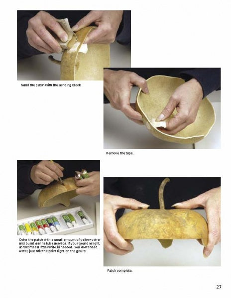 Four images show hands using Gourd Crafts by Schiffer Publishing, Ltd.: sanding and taping a gourd, painting the seam yellow, then displaying the restored gourd. Supplies and paint tubes highlight creative gourd art and decorating fun.
