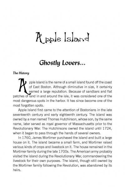 The book "Boston's Haunted History" by Schiffer Publishing, Ltd. explores Apple Island’s location, early settlers like the Mortimer family, and its role in Boston’s haunted legacy during the Revolutionary War.
