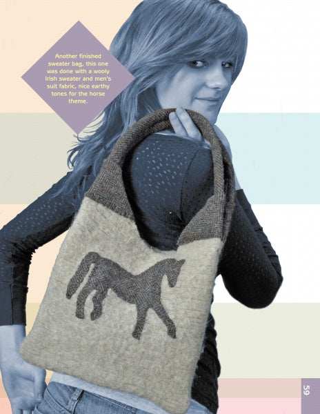 A woman with long hair carries a handmade bag over her shoulder from Fun Felt Crafts (Schiffer Publishing, Ltd.), featuring recycled wool, earthy tones, and a bold horse silhouette. Pastel stripes and a text box highlight the horse-themed design.