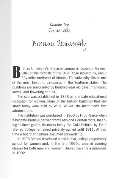 Haunted History by Schiffer Publishing, Ltd. details Brenau University’s history, its fifty-acre campus, notable trees, founding, 1992 transition to university status, and North Georgia haunted legends in Chapter Two: Gainesville.