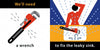 A split image: left side shows a red wrench with water droplets, captioned "We'll need a wrench." Right side: someone fixes a sink, captioned "to fix the leak"—great for building vocabulary in Let's Fix Up the House by Schiffer Publishing, Ltd.