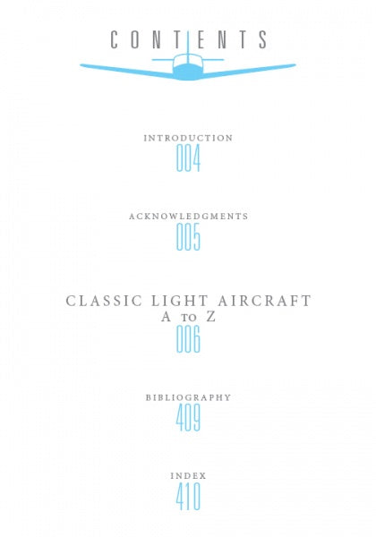 The table of contents for Classic Light Aircraft by Schiffer Publishing, Ltd. features an airplane illustration and lists: Introduction (004), Acknowledgments (005), Classic Light Aircraft A-Z (006), Bibliography (409), and Index (410).