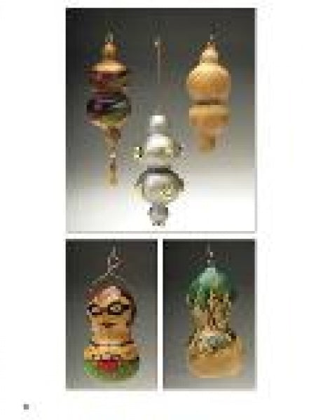 Four gourd Christmas ornaments from 'Making Gourd Ornaments' by Schiffer Publishing, Ltd. are shown—three uniquely shaped and colored hangings above, and two below featuring painted faces and decorative gourd-crafting patterns.