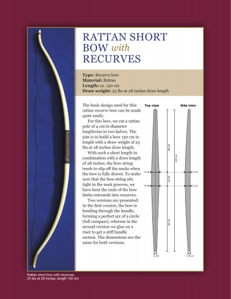 On the left, "Making a Rattan Bow" by Schiffer Publishing, Ltd. features a recurve bow displayed vertically; on the right are measurements, diagrams with top and side views, construction notes, and draw weight details.