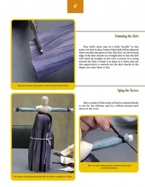 Explore Appalachian craft traditions with "Making Colorful Corn Shuck Dolls" by Schiffer Publishing, Ltd.—a step-by-step guide on trimming the doll’s skirt, tying the waist with string, and using ribbons to finish the sleeves.