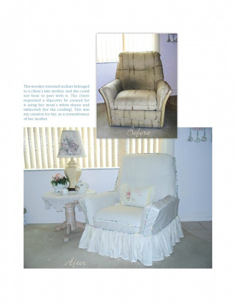 A collage shows a beige, worn recliner labeled Before and the same chair After, refreshed with a custom slipcover from "More Custom Slipcovers" by Schiffer Publishing, Ltd., styled with a table, lamp, floral pillow, and lace tablecloth in soft light.