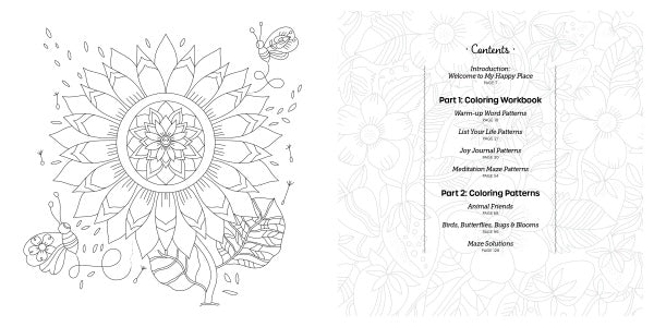 A black-and-white coloring book spread from the Happy Place Coloring Book by Schiffer Publishing, Ltd. shows a large sunflower, leaves, bees, and a caterpillar on the left; the right page displays the table of contents for relaxing mazes and patterns.