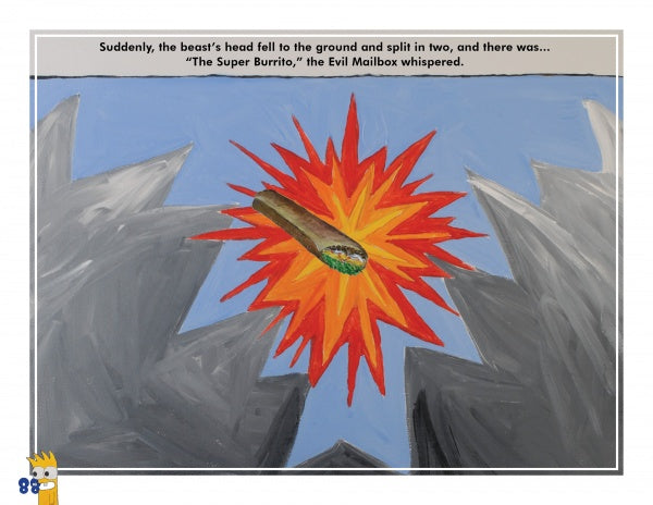 A cartoon Super Burrito with a face flies before a red-and-yellow burst and jagged grey shapes. Above, text reads: Suddenly, the beast’s head fell—and there was The Super Burrito! From "The Evil Mailbox and the Super Burrito," Schiffer Publishing, Ltd.