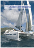 A white catamaran with raised sails cruises blue waters under a partly cloudy sky, as people enjoy advanced on-board tech. Green hills are in the distance. The text "2. Sail and Rigging" and Schiffer Publishing, Ltd.'s Sail and Motor Boats appear above.
