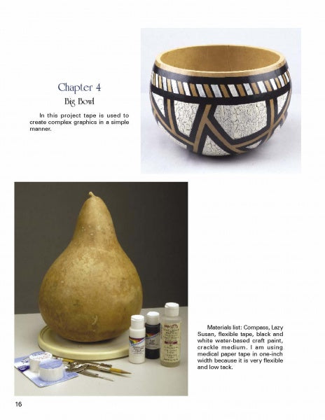 Gourd Crafts by Schiffer Publishing, Ltd. features a decorated bowl with black and white geometric patterns and a plain gourd with art supplies like paint, tape, and brushes, showing how tape helps create intricate gourd art designs.