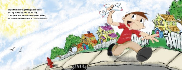 A boy in a red shirt runs joyfully on the sidewalk, holding a toy airplane and dreaming of adventure. Colorful houses and a picket fence line the background. "My Father Flies" by Schiffer Publishing, Ltd. appears in the upper left corner.