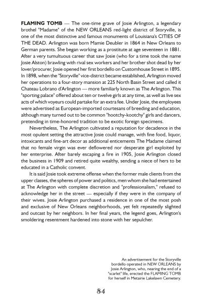 A page in "Paranormal Mississippi River" by Schiffer Publishing, Ltd. tells of Josie Arlington’s “Flaming Tomb” in Metairie Cemetery, New Orleans, mixing haunted plantation and river ghost stories with her background as a Storyville madame.