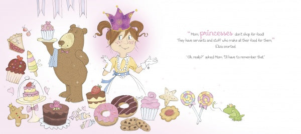 Whimsical art from "I Am Not a Princess!" by Schiffer Publishing, Ltd., shows a crowned girl and her bear among sweets and a frog, with playful text saying princesses don’t cook their own food.