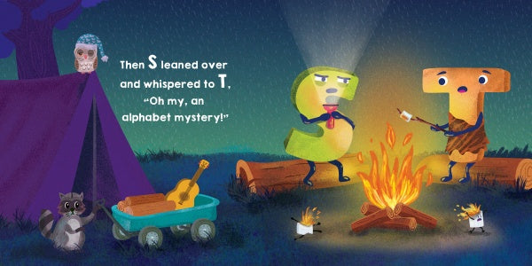 In "C Jumped over Three Pots and a Pan and Landed Smack in the Garbage Can!" by Schiffer Publishing, Ltd., letters S and T team up by a campfire with their raccoon friend, discovering alphabet mysteries through teamwork, music, and adventure.