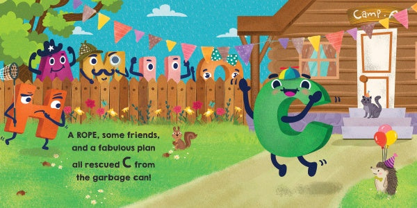 In "C Jumped over Three Pots and a Pan and Landed Smack in the Garbage Can!" by Schiffer Publishing, Ltd., a lively green C leaps with a rope as orange and peach A and N watch, all set amidst party décor outside Camp cabin.