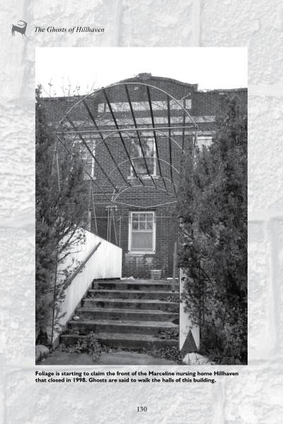 A black-and-white photo depicts the overgrown entrance to the closed Hillhaven nursing home, featured in Schiffer Publishing, Ltd.'s "Paranormal Missouri" for its eerie presence and ghost stories.