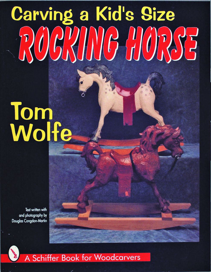 Schiffer Publishing's Carving a Kid's Size Rocking Horse features a book cover with photos of two carved wooden rocking horses, ideal for woodworking projects, all set against a dark background.