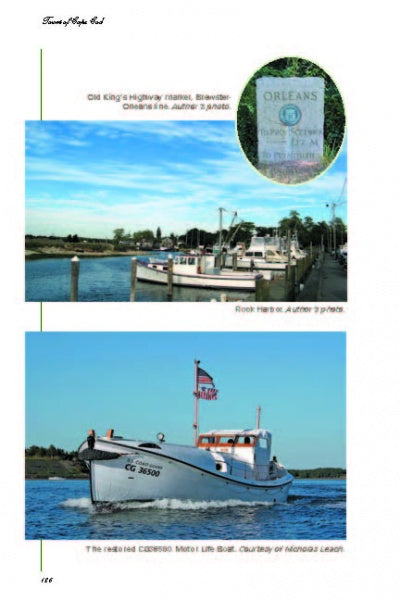 Create your Cape Cod adventure with "Tours of Cape Cod" by Schiffer Publishing, Ltd.—featuring Orleans, MA's highway marker, Rock Harbor’s fishing boats, and the restored CG36500 motor lifeboat on the water.