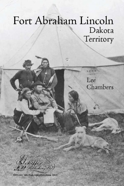 Black-and-white photo of five people in 19th-century attire and a dog outside a canvas tent at Fort Abraham Lincoln. © Schiffer Publishing, Ltd. Product: Fort Abraham Lincoln.