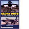 Book cover for Glory Days by Schiffer Publishing, Ltd. shows men in flight suits before an aircraft above the title, and a Vietnam War-era B-66 Destroyer on a runway below.