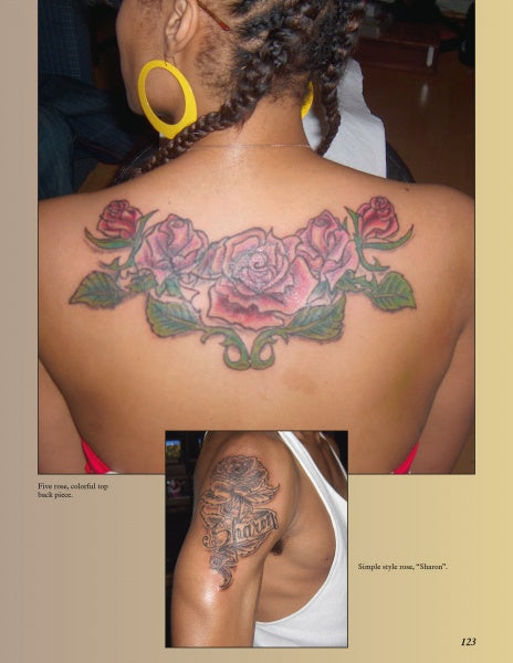 A person with braided hair and yellow hoops displays a colorful three-rose tattoo on dark skin, seen in "Ink in the Hood" by Schiffer Publishing, Ltd. An inset shows a black and gray rose tattoo with “Sharon” on an upper arm.