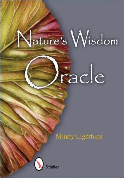 The cover of Nature's Wisdom Oracle showcases a green and reddish leaf close-up, symbolizing nature’s wisdom. The title and author’s name appear in white and yellow text against a gray background.