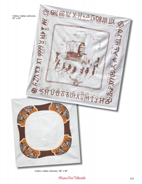 Cowboy Textiles by Schiffer Publishing, Ltd. includes two vintage cotton tablecloths: one with a covered wagon and oxen scene, the other with a brown and white cowboy border—distinctive pieces ideal for Western decor, shown on a white background.