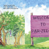 A whimsical illustration for "Don't Be a Schwoe: Fitness" by Schiffer Publishing, Ltd.—twisted trees with kids climbing on the left and Franklin the Schwoe peeking from behind a sign reading WELCOME TO PAR-ZEE-NO, HOME OF THE MYSTERIOUS OCHWEE.