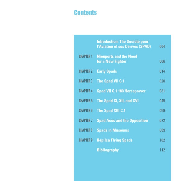 The table of contents for Spad Fighters by Schiffer Publishing, Ltd. lists nine sections on WWI Spad aircraft—covering early models, variants, aces, museums, replicas, and a bibliography—with blue text on white. Part of Legends of Warfare.