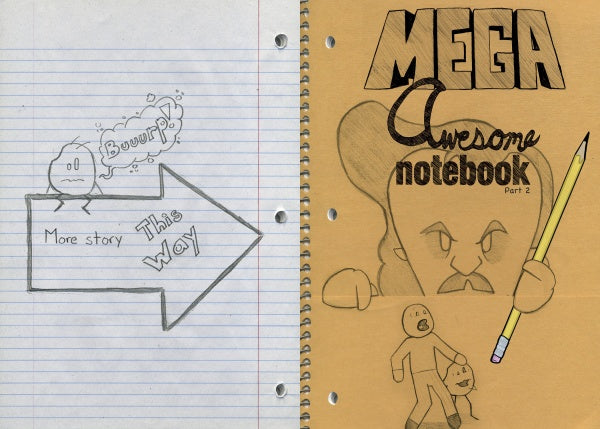 Left page: hand-drawn cartoon by an arrow labeled "More story this way"; right page: bold “MEGA Awesome Notebook Part 2” with sketches. Mega Awesome Notebook by Schiffer Publishing, Ltd.—great for fans of illustrated teen books and graphic novels.