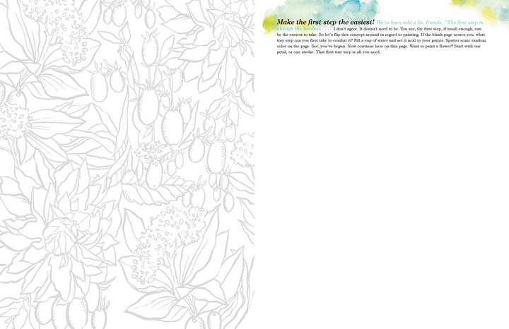 A grayscale line drawing of flowers and leaves fills the left half of the page in The Art for Joy’s Sake Journal by Schiffer Publishing, Ltd. The right side displays a vibrant motivational quote, "Make the first step the easiest." The rest is blank.