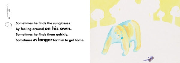 A watercolor Bipolar Bear from Schiffer Publishing, Ltd. walks toward sunglasses on the ground. On the left, text reads: “Sometimes he finds them fast. Sometimes it takes longer for him to get home.”.