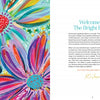Jessi Raulet’s The Bright Book by Schiffer Publishing, Ltd. features vibrant abstract flowers and a blue “Welcome to The Bright Book!” message, inviting you into this guided art journal. XO Jessi.