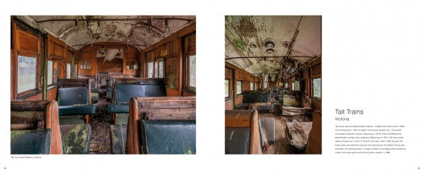 Two photos in *Memories of Australia* (Schiffer Publishing, Ltd.) depict a rusted Tait Train carriage in Victoria—peeling paint and moss evoke Australia’s lost industrial era, linking to the country’s abandoned architectural heritage.