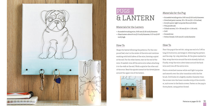 An open copy of Whimsical Wire by Schiffer Publishing, Ltd. displays a pug key holder with keys and a floral lantern. The right page lists beginner instructions and materials for these charming wire crafts.
