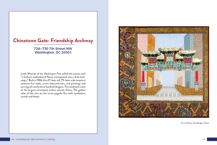 Schiffer Publishing, Ltd.’s “Inspired by the Nation’s Capital” features a vibrant quilt of DC’s Chinatown Friendship Archway, showcasing ornate patterns, vivid borders, and text on the archway’s cultural importance in art quilts.