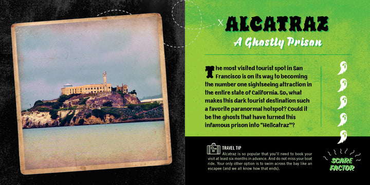 A photo of Alcatraz Island’s prison, with ghostly graphics, spotlights it as a haunted site featured in Schiffer Publishing, Ltd.’s "Dark Tourism California"—a perfect pick for your spooky road trip or ghost travel guide.