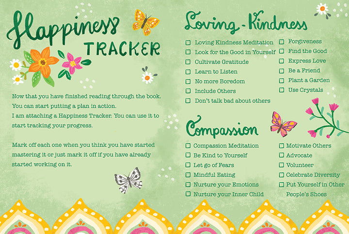 How to Be Happy by Schiffer Publishing, Ltd. is a vibrant tracker with floral and butterfly designs, inspiring positivity with acts of kindness for Loving Kindness and Compassion, each with checkboxes, on a green background with decorative accents.