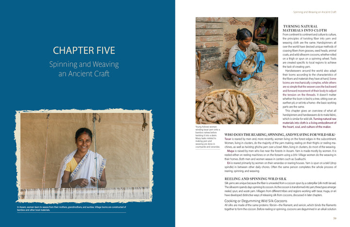 A woman weaves at a loom, while other images show wild silk cocoons and silkworms. "In Search of Wild Silk" by Schiffer Publishing, Ltd. highlights indigenous Indian artisans' traditional spinning and weaving techniques.