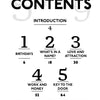 Table of contents for The Magic of Numbers by Schiffer Publishing, Ltd.: Introduction (4), Birthdays (6), What’s in a Name?—numerology (18), Love & Attraction (30), Work & Money (52), Key to the Door (64), Conclusion (78).