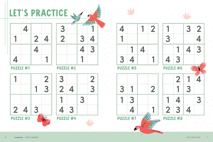 KindKids Super Sudoku by Schiffer Publishing, Ltd. features eight 4x4 kids sudoku puzzles with birds, butterflies, flowers, and positive messages. Each is partially completed with numbers 1-4; the green title reads LETS PRACTICE. Ideal for activity books!.