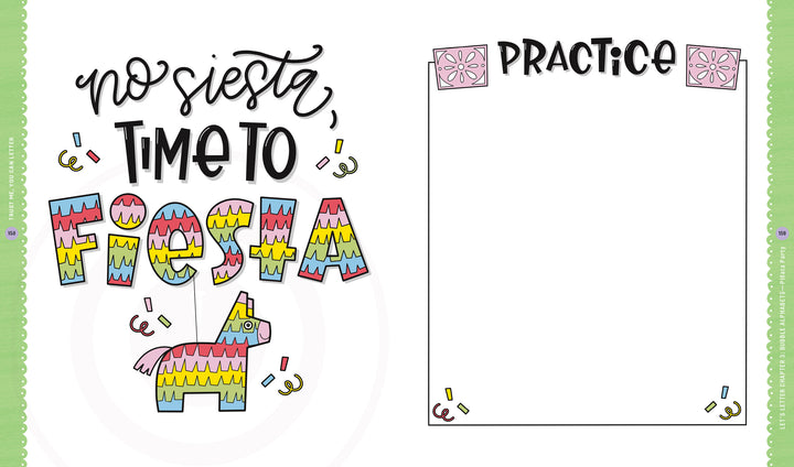 Colorful text on Schiffer Publishing, Ltd.'s "Trust Me, You Can Letter" says No siesta, time to fiesta with vibrant lettering and a cartoon piñata. A blank Practice space beside it is framed by festive banners and confetti accents in the corners.