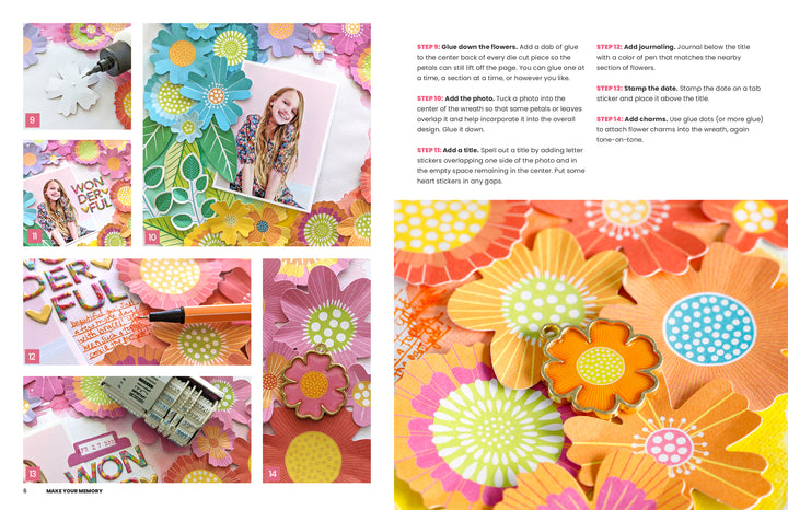 Get inspired by Make Your Memory from Schiffer Publishing, Ltd.—a vibrant scrapbook layout with bright paper flowers, a smiling girl's photo, and crafting tools. Includes step-by-step instructions and detailed close-up photos for your next handmade project.