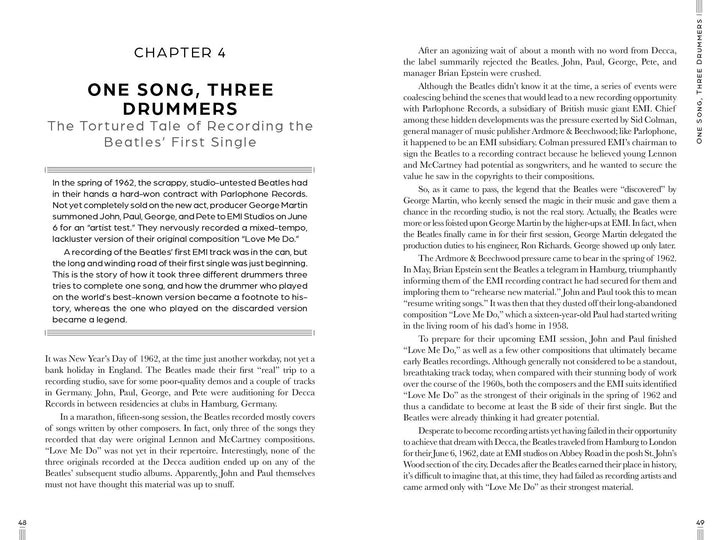Chapter 4 of The Beatles: Fab but True by Schiffer Publishing, Ltd. explores lesser-known Beatles stories, detailing their challenges recording their debut single with different drummers and producers.