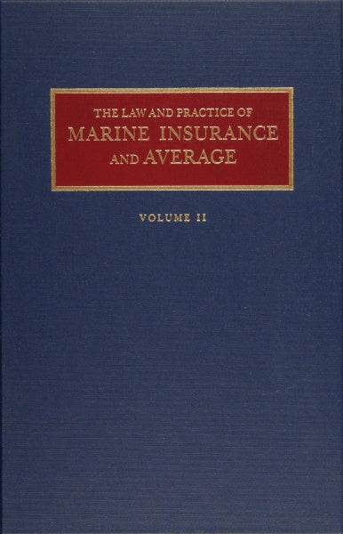 Navy blue cover with a red and gold title panel reading "Law and Practice of Marine Insurance and Average," Volume II, by Schiffer Publishing, Ltd., focusing on marine insurance case law. Part of the Law and Practice of Marine Insurance and Average Set.